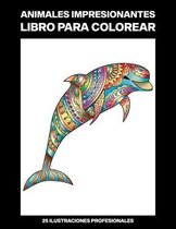 Animales Impresionantes Libro para Colorear