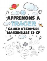 Apprenons a tracer cahier d'ecriture maternelles et CP