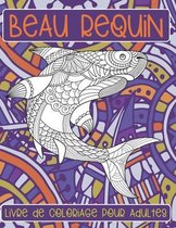 Beau requin - Livre de coloriage pour adultes