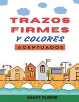 Trazos Firmes Y Colores Acentuados