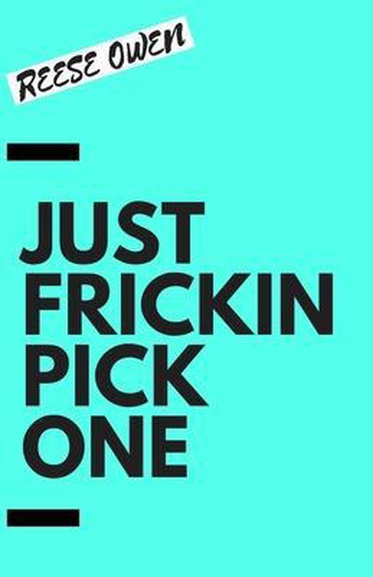 Just Frickin Pick One - cover