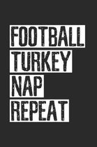 Thanksgiving Football Turkey Nap Notebook