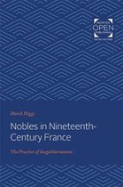 Nobles in Nineteenth–Century France – The Practice  of Inegalitarianism