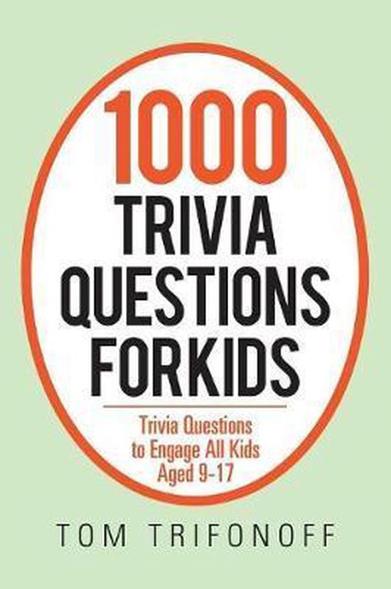 1000 Trivia Questions For Kids Tom Trifonoff 9781796004793 Boeken Bol Com