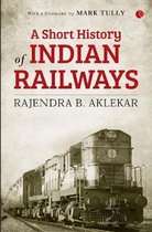 Short History of Indian Railways