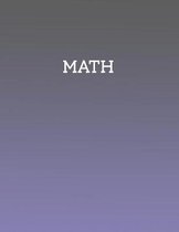 Math: School subject notebook (8.5 x 11 inches, 260 lined pages)