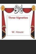 Three Vignettes