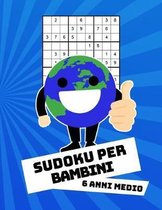 Sudoku Per Bambini 6 Anni Medio: Con Soluzioni 9x9 Puzzle Classico - 100 Indovinelli