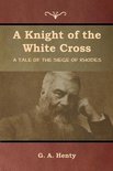 A Knight of the White Cross