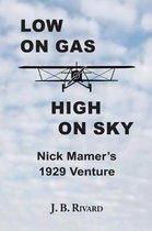 Low On Gas - High On Sky