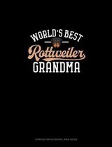 World's Best Rottweiler Grandma