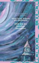 Moon, Mood, Wellness and Mindfulness Tracker Planner plus Journal 2019 4th Qtr October - December: Dated Agenda for Tracking, Plus Journaling or Sketc