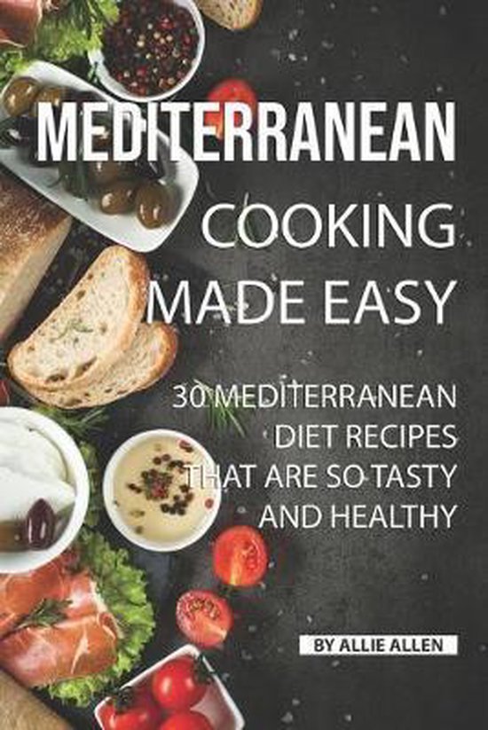 Mediterranean Cooking Made Easy