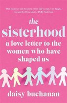 The Sisterhood A Love Letter to the Women Who Have Shaped Us