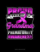 Proud Preemie Grandma Prematurity Awareness: Unruled Composition Book