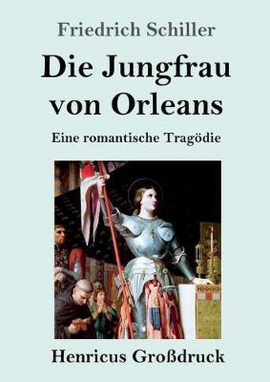 Die Jungfrau von Orleans (Grossdruck) 9783847831778 Friedrich Schiller Boeken