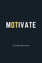 Motivate: Occupational Therapy Journal / Lined Notebook / OT Gift Notebook / Mothers Day, Christmas or Birthday Idea For Occupat