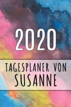 2020 Tagesplaner von Susanne: Personalisierter Kalender für 2020 mit deinem Vornamen