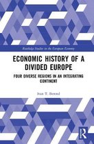 Routledge Studies in the European Economy- Economic History of a Divided Europe
