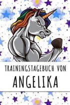 Trainingstagebuch von Angelika: Personalisierter Tagesplaner f�r dein Fitness- und Krafttraining im Fitnessstudio oder Zuhause