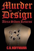 Murder by Design: Alexa Silven Returns