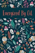 Energized By Oil: Write In Recipe Book for Essential Oils Plus Blend Recipes