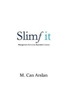 Slimf it: Management Reinvented. Essentials Compiled.
