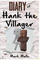 Diary of Hank the Villager