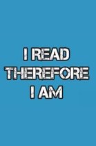 I read therefore I am: blank lined notebook