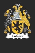 Ludlow: Ludlow Coat of Arms and Family Crest Notebook Journal (6 x 9 - 100 pages)