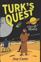 Turk's Quest: A Sci-Φ� Mystery