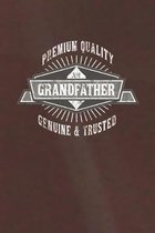 Premium Quality No1 Grandfather Genuine & Trusted: Family life Grandpa Dad Men love marriage friendship parenting wedding divorce Memory dating Journa