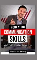 Hone Your Communication Skills And Learn To Be Assertive