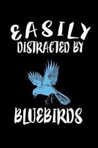 Easily Distracted By Bluebirds: Animal Nature Collection