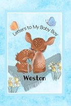 Weston Letters to My Baby Boy: Personalized Baby Journal