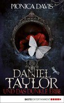 Daniel Taylor 1 - Daniel Taylor und das dunkle Erbe