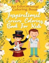An Educational Coloring Book, Inspirational Careers Coloring Book For Kids