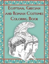 Egyptian, Grecian and Roman Costumes Coloring Book