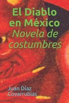 El Diablo en Mexico Novela de costumbres