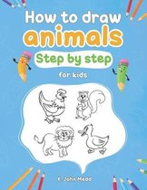 How to draw animals step by step for kids