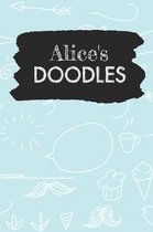 Alice's Doodles: Personalized Teal Doodle Notebook Journal (6 x 9 inch) with 150 dot grid pages inside.