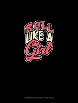 Roll Like A Girl