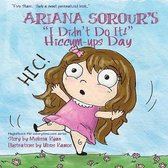 Ariana Sorour's  I Didn't Do It!  Hiccum-ups Day