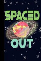 Spaced Out: Outer Space Theme 6x9 120 Page College Ruled Composition Notebook