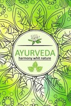 AYURVEDA harmony whit nature: 6x9 Zoll - 120 fein linierte Seiten - Notizbuch - F�r �rzte und Therapeuten - klick auf den Autorenname f�r weitere De