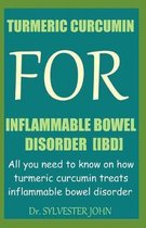 Turmeric Curcumin for Inflammable Bowel Disorder (Ibd)