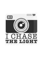 I chase the Light