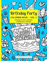 Birthday Party Coloring Book Volume 2 (A KIDSspace Fun Book): Featuring Presents, Party Hats, Birthday Cakes, and Toys