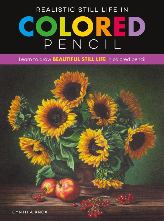 Realistic Series - Realistic Still Life in Colored Pencil - cover