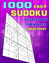 1000 Easy Sudoku Puzzle Book For Adults Large Print